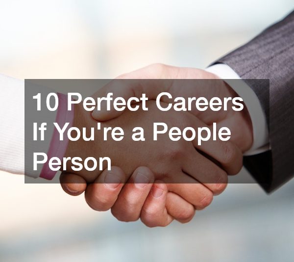 10 Perfect Careers If You’re a People Person